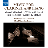 MIHALOVICI, M. / SMITH, W.O. / HAMILTON, I. / MCKAY, G.F.: Clarinet Sonatas