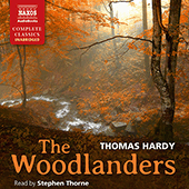 HARDY, T.: Woodlanders (The) (Unabridged)