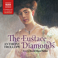 TROLLOPE, A.: Eustace Diamonds (The) (Unabridged)