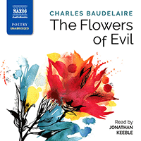 BAUDELAIRE, C.: Flowers of Evil (Unabridged)