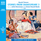 TIMSON, D.: Stories from Shakespeare, Vol. 3 (Unabridged)