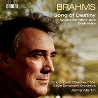 BRAHMS, J.: Schicksalslied / Gesang der Parzen / Nänie / Begräbnisgesang (Song of Destiny)
