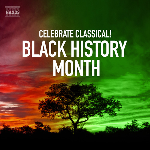 Celebrate Classical! Black History Month