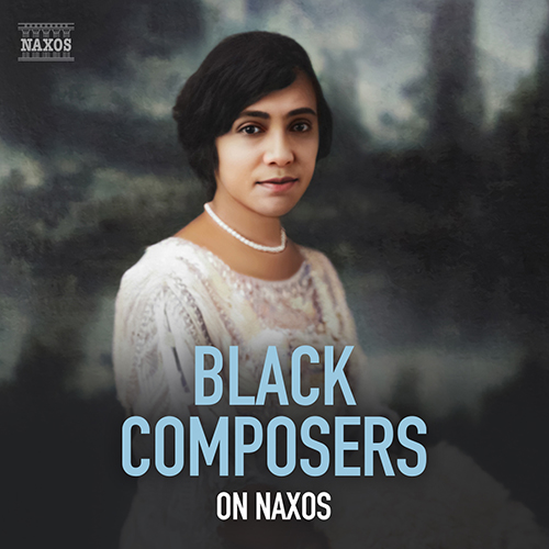 Black Composers on Naxos