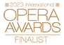 2023 International Opera Awards Finalist