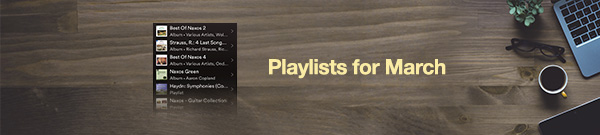 Playlists for March