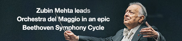 Zubin Mehta leads Orchestra del Maggio in an epic Beethoven Symphony Cycle