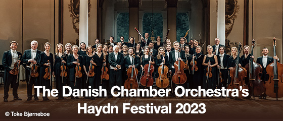 The Danish Chamber Orchestra&rsquo;s Haydn Festival 2023