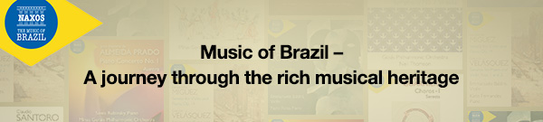 Music of Brazil &ndash; A journey through the rich musical heritage