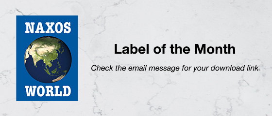 Label of the Month &ndash; Naxos World