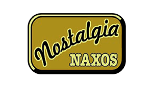 Naxos Nostalgia Naxos Nostalgia