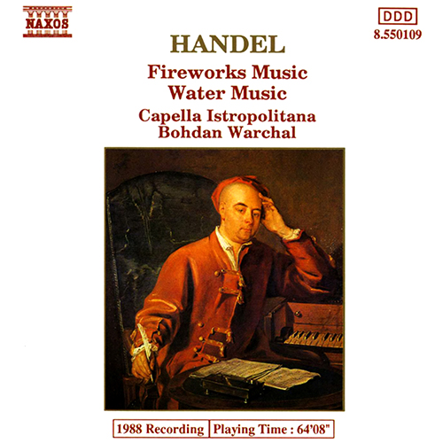 HANDEL: Music for the Royal Fireworks • Water Music