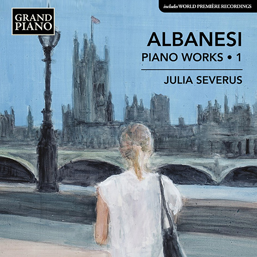 ALBANESI, C.: Piano Works, Vol. 1 - Piano Sonatas Nos. 2 (No. 3) and 4 / Souhait